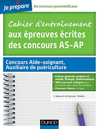 Cahier d'entraînement aux épreuves écrites des concours AS-AP