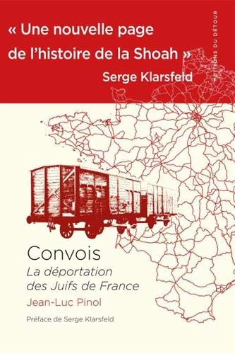 Convois : la déportation des Juifs de France