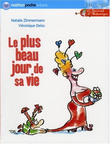 Le journal d'Andromaque. Vol. 4. Le plus beau jour de sa vie