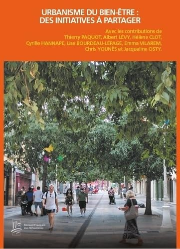 Urbanisme du bien-être : des initiatives à partager
