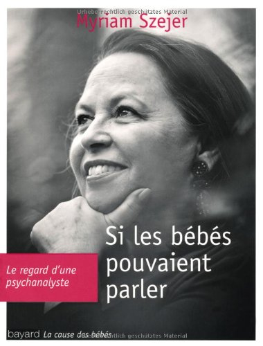 Si les bébés pouvaient parler...