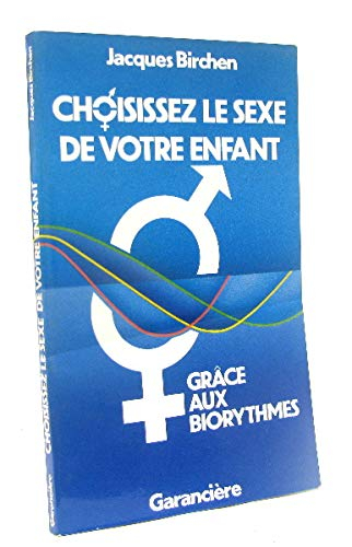 Choisissez le sexe de votre enfant grâce aux biorythmes