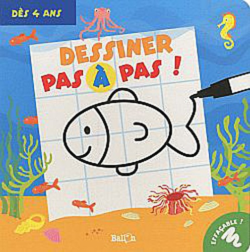 Dessiner pas à pas !, dès 4 ans