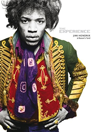 The experience : Jimi Hendrix à Mason's Yard