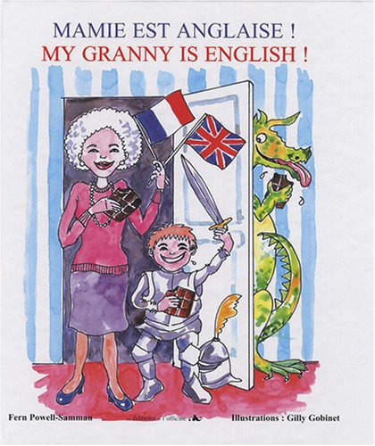 Mamie est anglaise !. My granny is English !