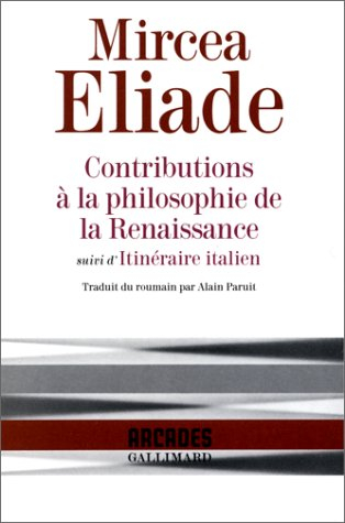 Contributions à la philosophie de la Renaissance. Itinéraire italien