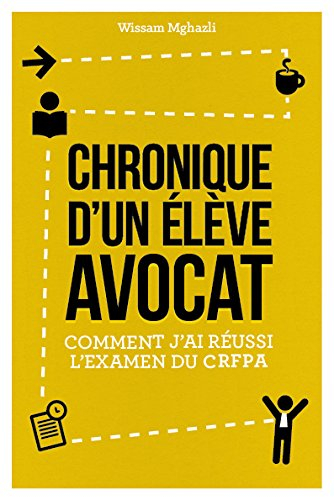 Chronique d'un élève avocat : comment j'ai réussi l'examen du CRFPA