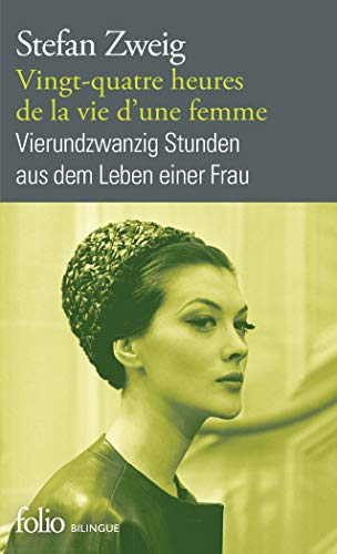Vingt-quatre heures de la vie d'une femme. Vierundzwanzig Stunden aus dem Leben einer Frau