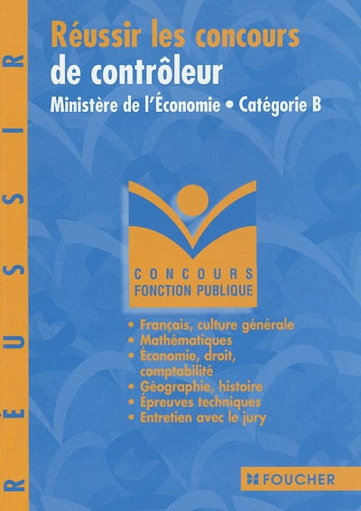 Réussir les concours de contrôleur Ministère de l'économie : catégorie B