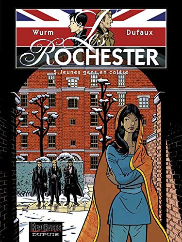 Les Rochester. Vol. 5. Jeunes gens en colère