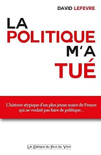 La politique m'a tué