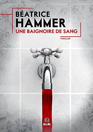 UNE BAIGNOIRE DE SANG