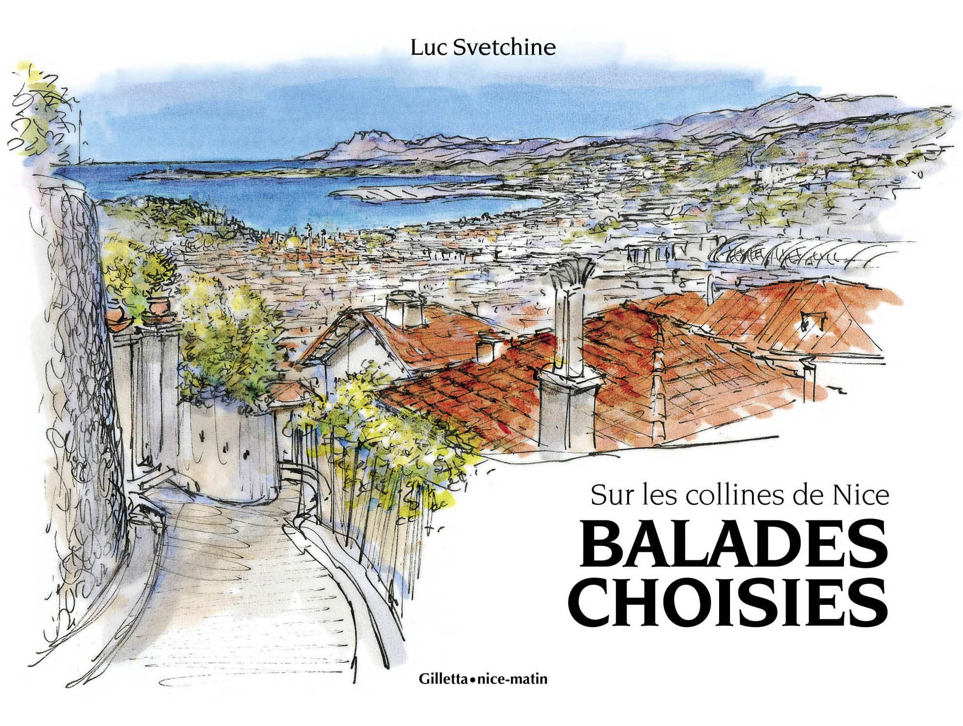 Balades choisies : sur les collines de Nice