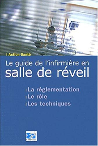 L'infirmière en salle de réveil