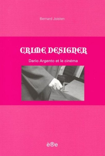 Crime designer : Dario Argento et le cinéma