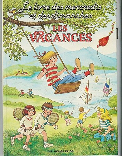 Le Livre des mercredis et des dimanches : les vacances