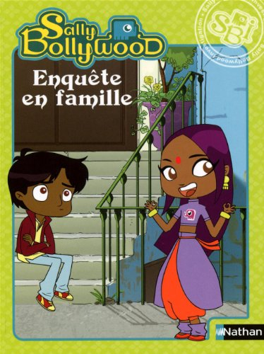 Sally Bollywood. Enquête en famille