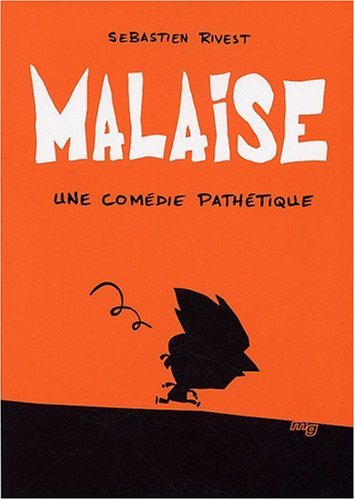 Malaise : comédie pathétique