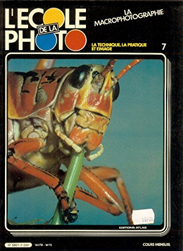 l'ecole de la photo n,7 - la macrophotographie