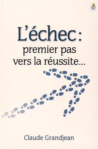 L'échec, un premier pas vers la réussite...