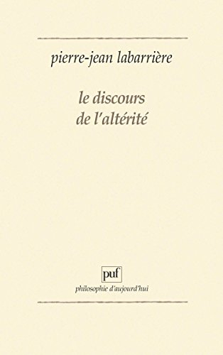 Le Discours de l'altérité : une logique de l'expérience
