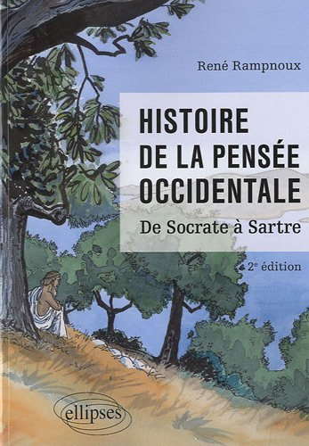 Histoire de la pensée occidentale : de Socrate à Sartre