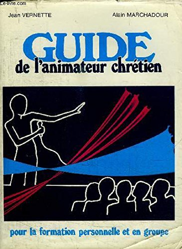Guide de l'animateur chrétien