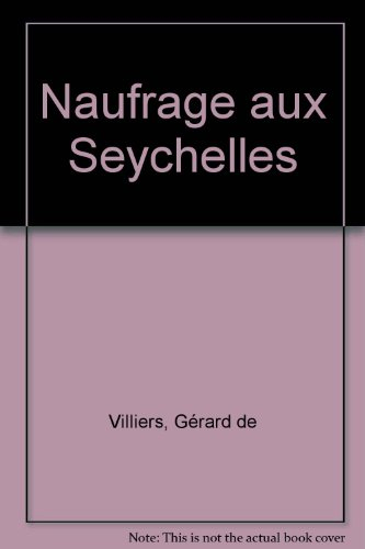 Naufrage aux Seychelles