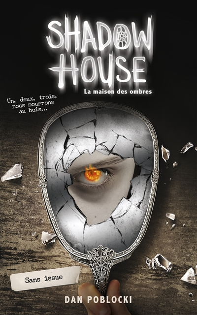Shadow house. Vol. 3. Sans issue. La maison des ombres. Vol. 3. Sans issue