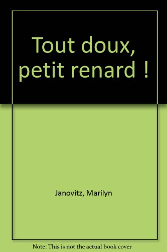 Tout doux, Petit Renard !