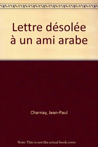 Lettre désolée à un ami arabe