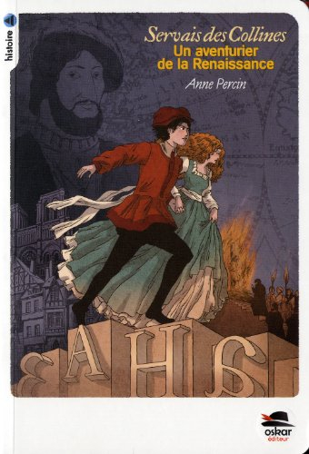 Servais des collines : un aventurier de la Renaissance