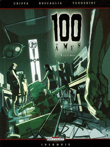 100 âmes. Vol. 2. Victimes