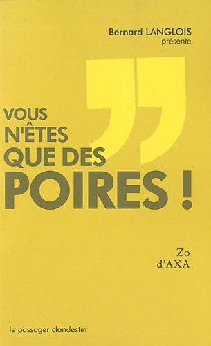 Vous n'êtes que des poires !