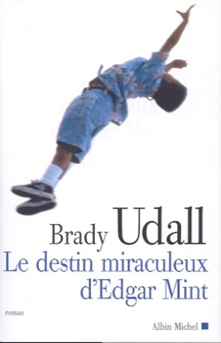 Le destin miraculeux d'Edgar Mint