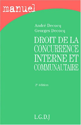 Droit de la concurrence interne et communautaire