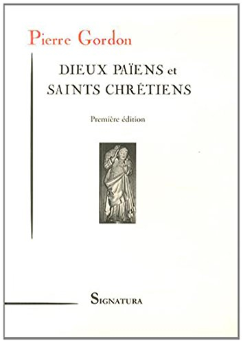 Dieux païens et saints chrétiens