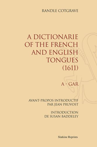 A dictionarie of the french and english tongues (1611)