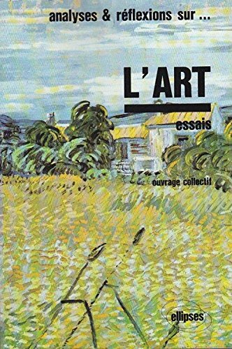 Analyses et réflexions sur l'art : essais