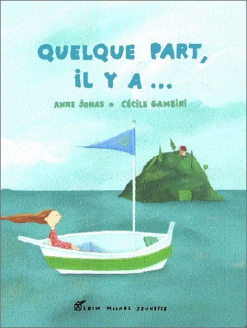 Quelque part, il y a...