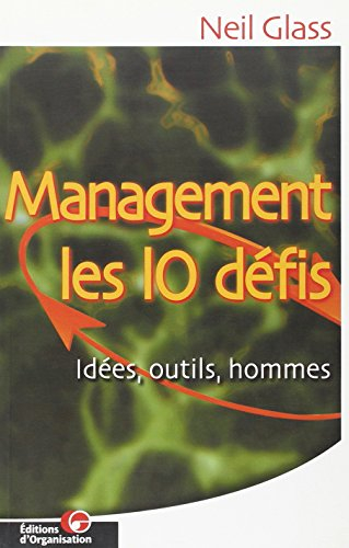 Management, les 10 défis