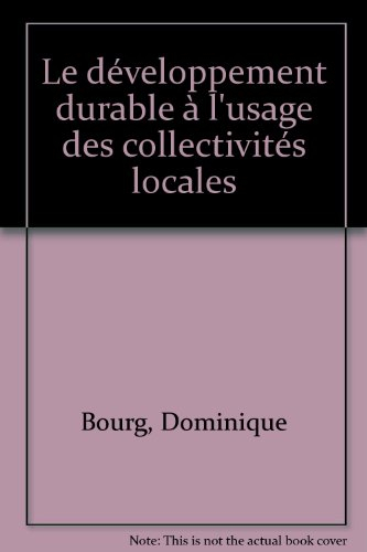 Le développement durable à l'usage des collectivités locales