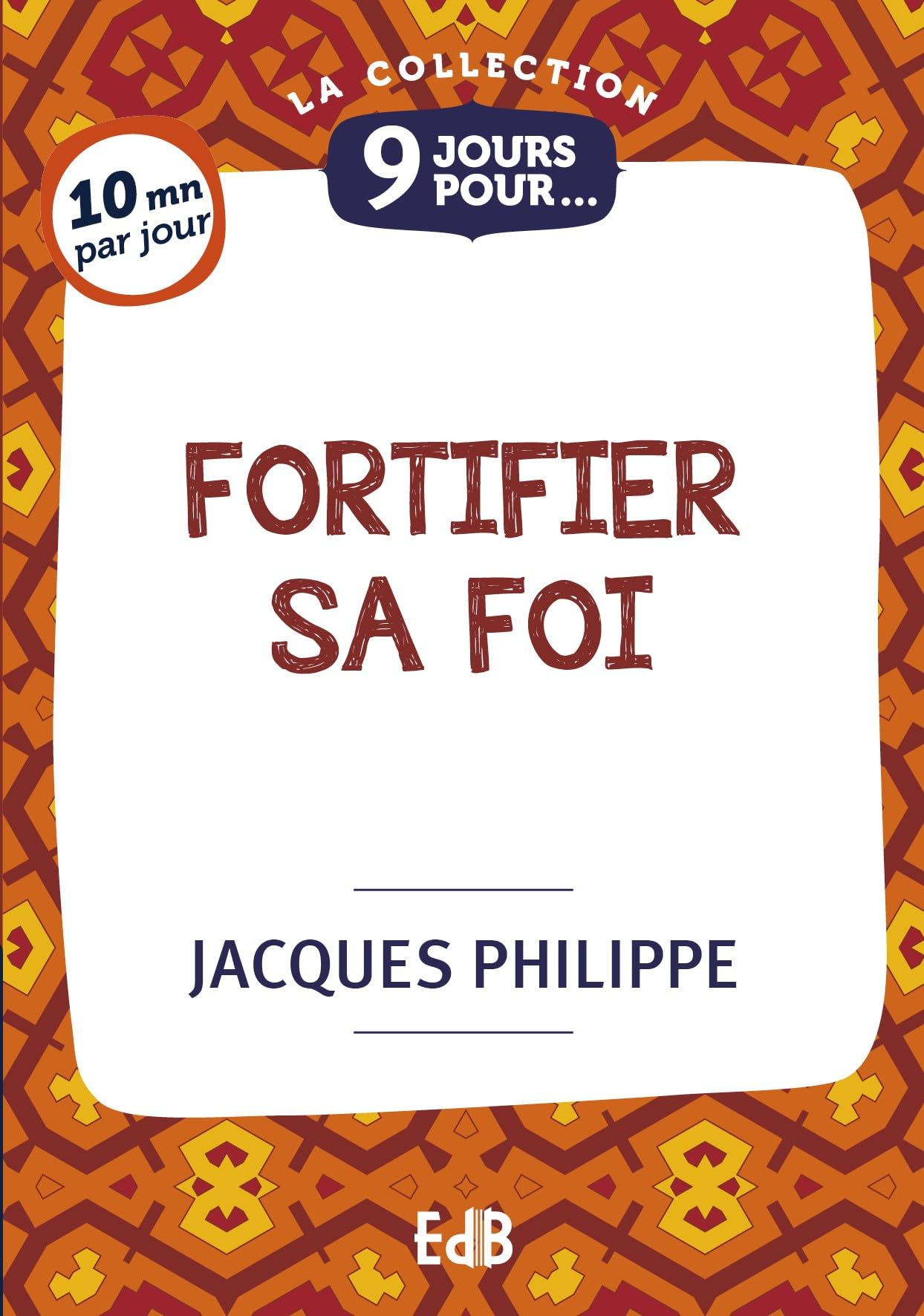 9 jours pour fortifier sa foi