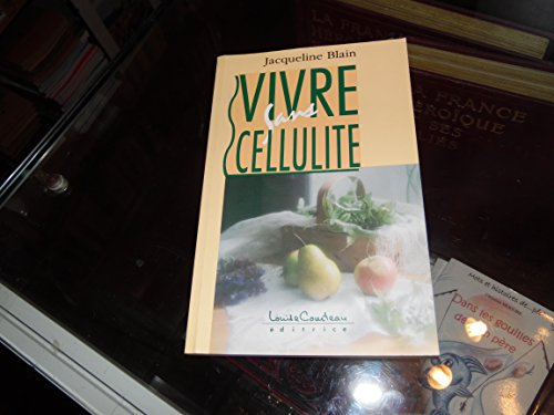 Vivre sans cellulite