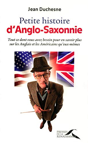 Petite histoire d'Anglo-Saxonnie : tout ce dont vous avez besoin pour en savoir plus sur les Anglais