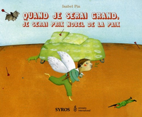 Quand je serai grand, je serai prix Nobel de la paix
