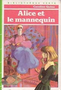 alice et le mannequin (bibliothèque verte)