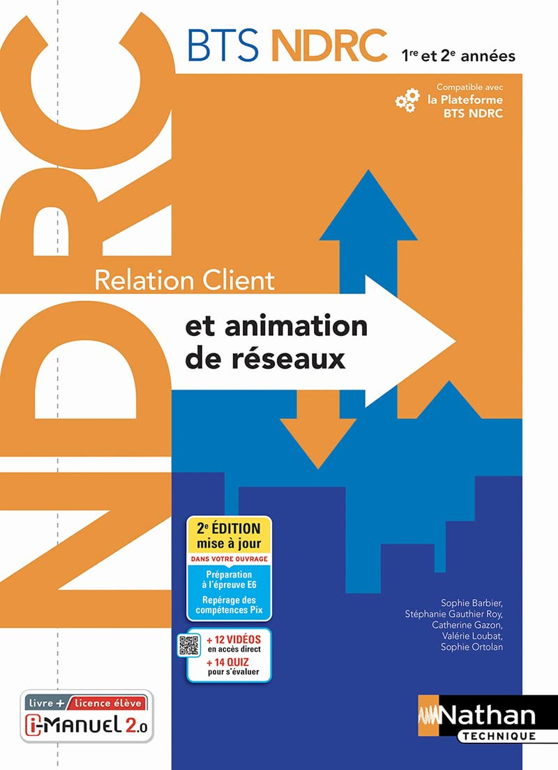 Relation client et animation de réseaux : BTS NDRC 1re et 2e années, négociation et digitalisation d