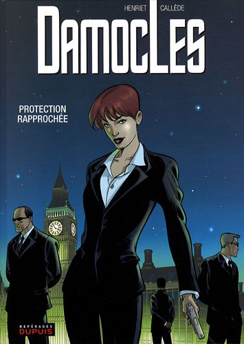 damoclès, tome 1 : protection rapprochée