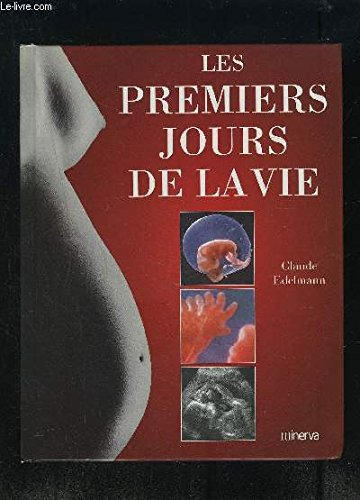 Les premiers jours de la vie